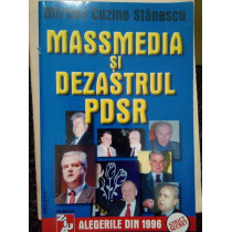 Massmedia si dezastrul PDSR