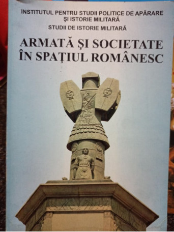 Armata si societate in spatiul romanesc