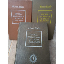 Istoria credintelor si ideilor religioase, 3 vol.