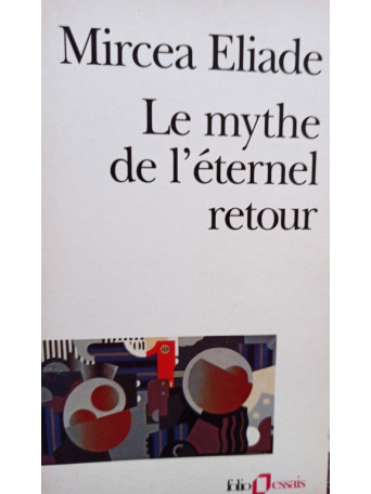 Le mythe de l'eternel retour