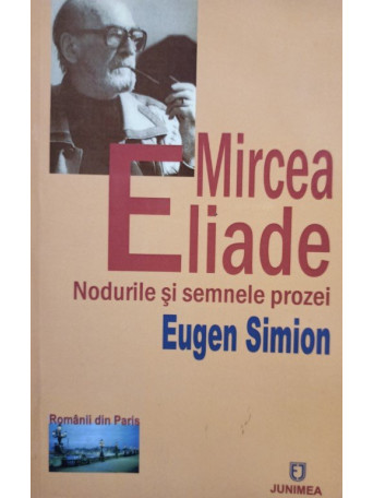 Nodurile si semnele prozei - Eugen Simion