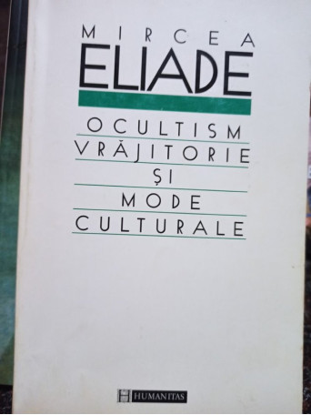 Ocultism vrajitorie si mode culturale