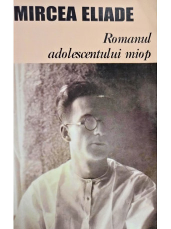 Romanul adolescentului miop