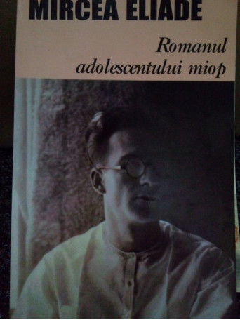 Romanul adolescentului miop