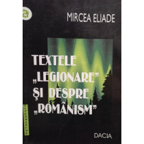 Textele legionare si despre romanism