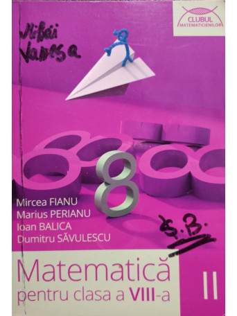 Mircea Fianu - Matematica pentru clasa a VIII-a - 2014 - Brosata