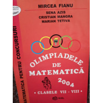 Olimpiadele de matematica clasele VII - VIII 2004