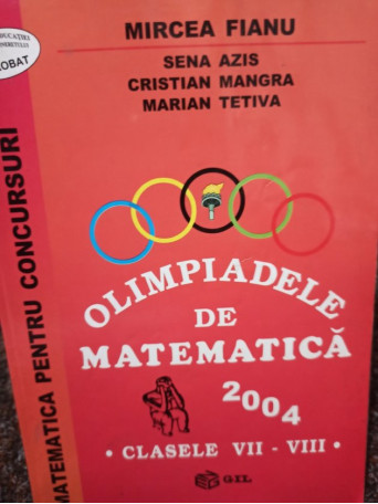 Olimpiadele de matematica clasele VII - VIII 2004