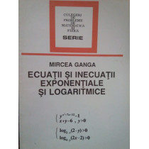 Ecuatii si inecuatii exponentiale si logaritmice