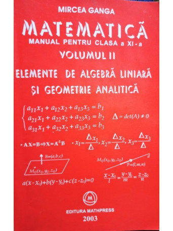 Elemente de algebra liniara si geometrie analitica - Manual pentru clasa a XIa, vol. II