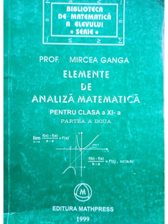 Elemente de analiza matematica pentru clasa a XIa partea a doua