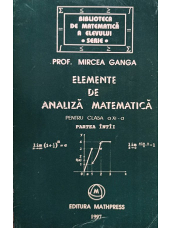 Elemente de analiza matematica pentru clasa a XI-a partea intai