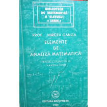 Elemente de analiza matematica pentru clasa a XIa partea intai