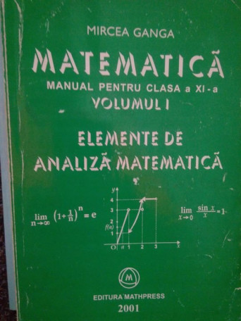 Matematica manual pentru clasa a 11a profil M1. Elemente de analiza matematica vol. 1