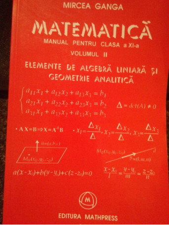 Mircea Ganga - Matematica. Manual pentru clasa a XIa, vol. II - 2001 - Brosata