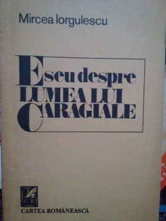 Eseu despre lumea lui Caragiale