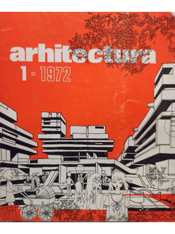 Revista Arhitectura, nr. 1 / 1972