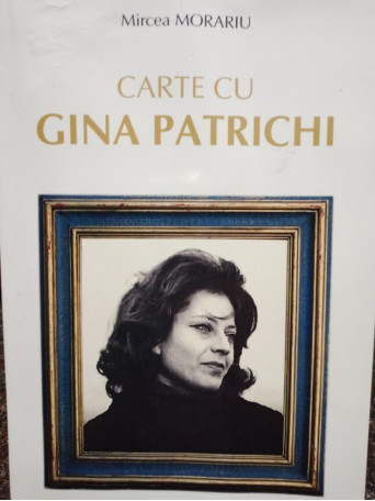 Carte cu Gina Patrichi