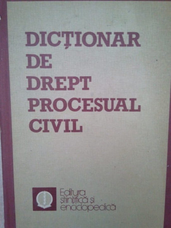 Mircea N. Costin - Dictionar de drept procesual civil - 1983 - Cartonata