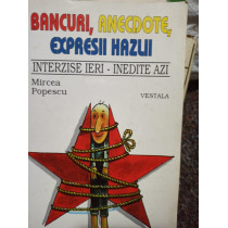 Bancuri, anecdote, expresii hazlii