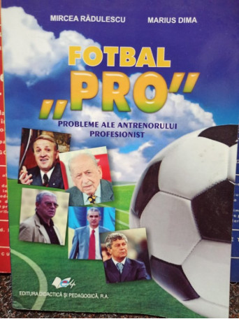 Fotbal Pro - Probleme ale antrenorului profesionist