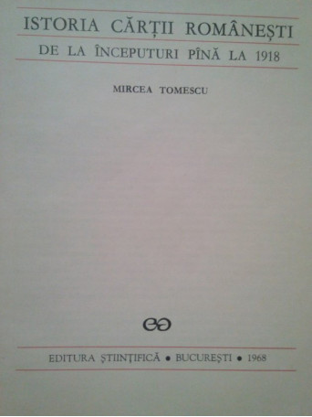 Istoria cartii romanesti de la inceputuri pana la 1918