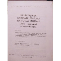 Desavarsirea unificarii statului national roman