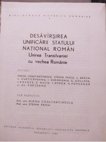 Desavarsirea unificarii statului national roman