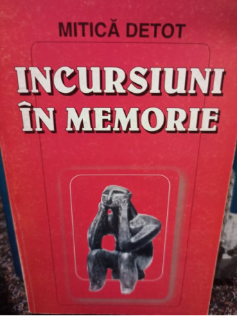 Incursiuni in memorie