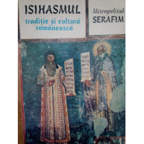 Isihasmul traditie si cultura romaneasca