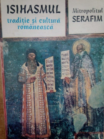 Isihasmul traditie si cultura romaneasca