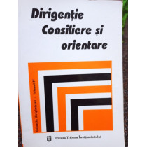 Dirigentie Consiliere si orientare, vol. IV