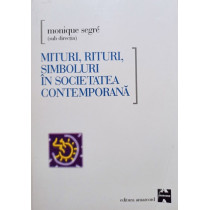 Mituri, rituri, simboluri in societatea contemporana