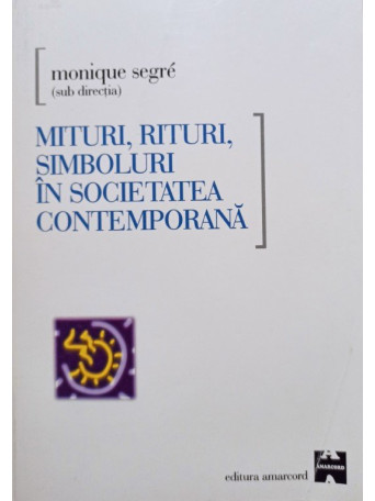 Mituri, rituri, simboluri in societatea contemporana