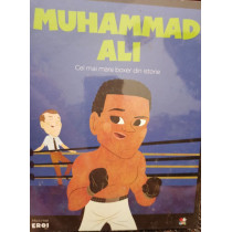 Muhammad Ali - Cel mai mare boxer din istorie