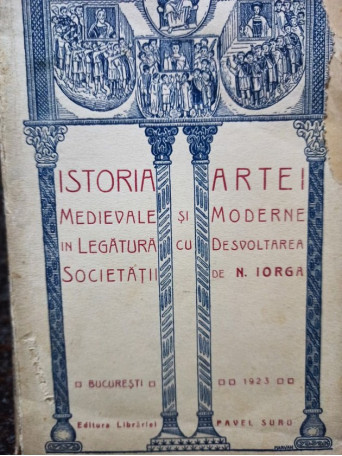 Istoria artei medievale si moderne in legatura cu desvoltarea societatii