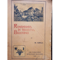 Romanismul in trecutul Bucovinei