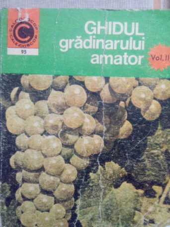 N. Lupsa - Ghidul gradinarului amator - 1977 - brosata