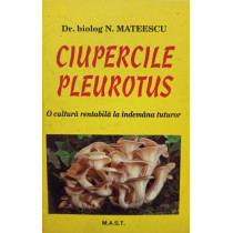 Ciupercile pleurotus