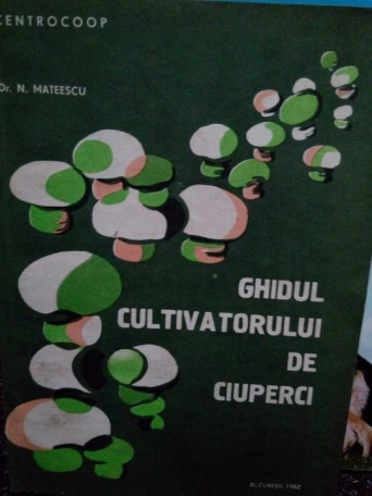 Ghidul cultivatorului de ciuperci