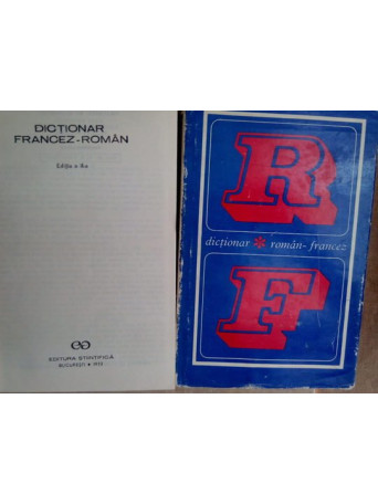 Dictionar francez-roman, roman-francez, 2 vol.