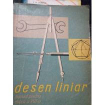 Desen liniar. Manual pentru clasa a VIII-a