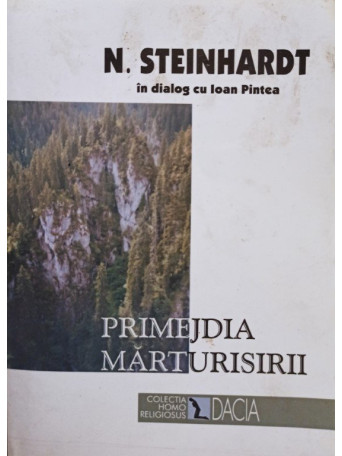 N. Steinhardt - Primejdia marturisirii - 2002 - Brosata