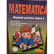 Matematica - Manual pentru clasa I