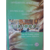 Pedagogie. Curs de formare initiala pentru cariera didactica