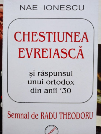 Chestiunea evreiasca si raspunsul unui ortodox din anii '30