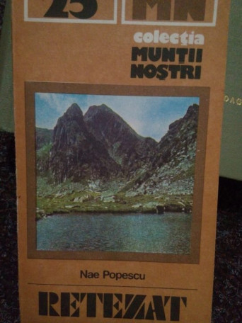 Nae Popescu - Muntii Retezat - 1982 - Brosata