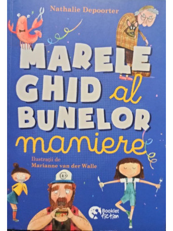 Nathalie Depoorter - Marele ghid al bunelor maniere - 2020 - Brosata