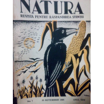 Natura. Revista pentru raspandirea stiintei, nr 7, anul XXV