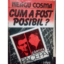 Cum a fost posibil?